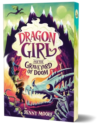 Dragon Girl and the Graveyard of Doom (Deluxe Edition) | Moore, Jenny (Auteur)