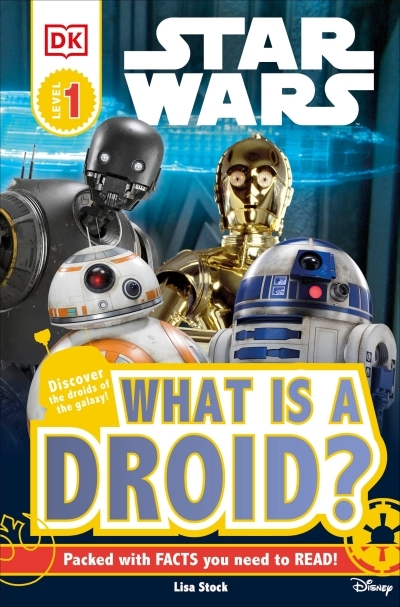 DK Readers Level 1 - Star Wars: What is a Droid? | Stock, Lisa (Auteur)