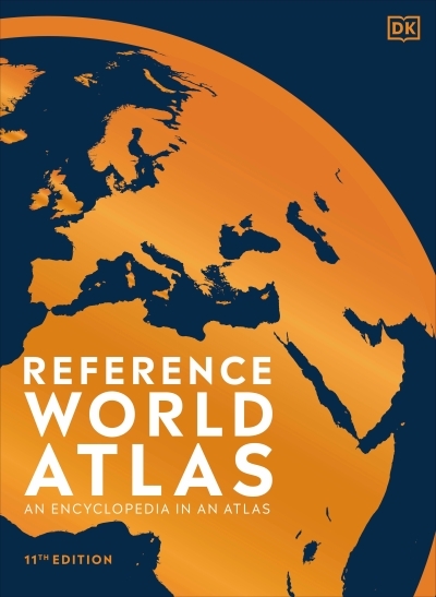 Reference World Atlas, Eleventh Edition : An Encyclopedia in an Atlas | 