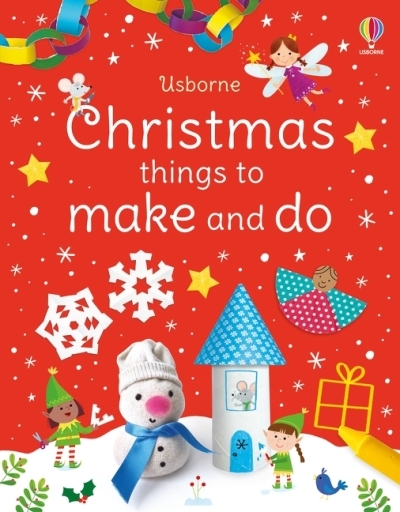 Christmas Things to Make and Do | Nolan, Kate