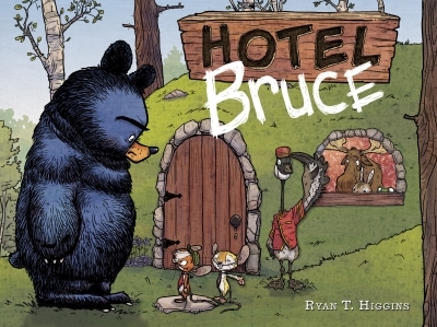 Hotel Bruce-Mother Bruce series, Book 2 | Higgins, Ryan T.
