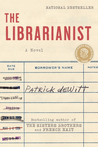 The Librarianist : A Novel | deWitt, Patrick (Auteur)