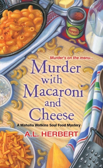 Murder with Macaroni and Cheese | Herbert, A.L.