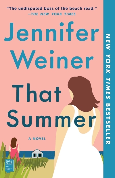 That Summer : A Novel | Weiner, Jennifer