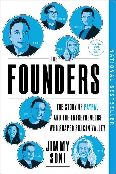 The Founders : The Story of Paypal and the Entrepreneurs Who Shaped Silicon Valley | Soni, Jimmy (Auteur)