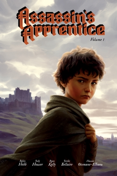 Assassin's Apprentice Vol.1 | Houser, Jody (Auteur) | Hobb, Robin (Auteur) | Kelly, Ryan (Illustrateur) | Bellaire, Jordie (Illustrateur) | Otsmane-Elhaou, Hassan (Illustrateur)