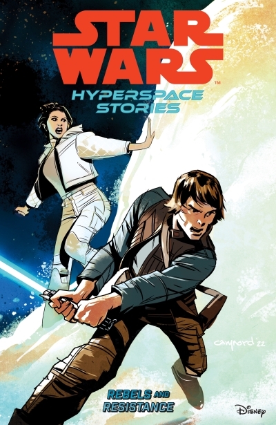 Star Wars: Hyperspace Stories T.01--Rebels and Resistance | Diebert, Amanda