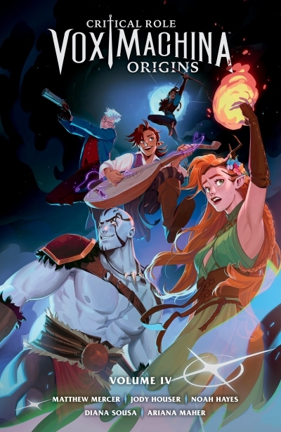 Critical Role: Vox Machina Origins Vol.4 | Houser, Jody (Auteur) | Hayes, Noah (Illustrateur) | Sousa, Diana (Illustrateur) | Maher, Ariana (Illustrateur)