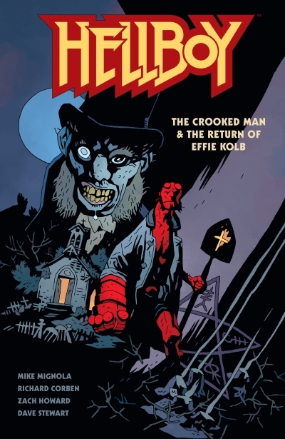 Hellboy: The Crooked Man &amp; The Return of Effie Kolb | Mignola, Mike (Auteur) | Corben, Richard (Illustrateur) | Howard, Zach (Illustrateur) | Stewart, Dave (Illustrateur) | Robins, Clem (Illustrateur)