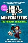 Early Readers for Minecrafters—The Phoenix Chronicles Box Set | Megan Miller, Cara J Stevens