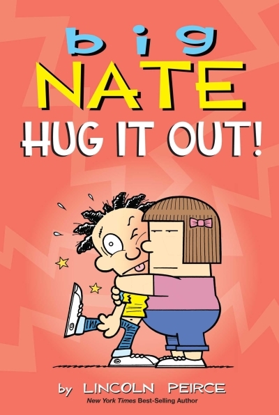 Big Nate Vol.21 - Big Nate: Hug It Out! | Peirce, Lincoln (Auteur)