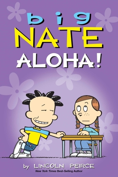 Big Nate Vol.25 - Aloha! | Peirce, Lincoln (Auteur)
