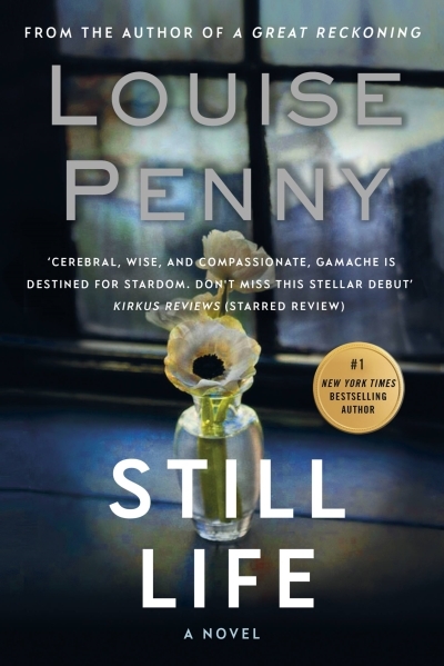 Still Life : (A Chief Inspector Gamache Novel Book 1) | Penny, Louise