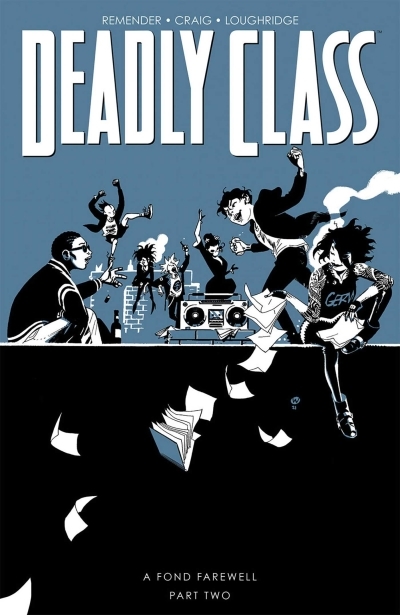 Deadly Class Vol.12 - A Fond Farewell Part Two | Remender, Rick (Auteur)