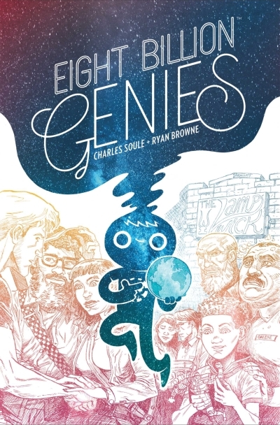 Eight Billion Genies | Soule, Charles (Auteur) | Browne, Ryan (Illustrateur)