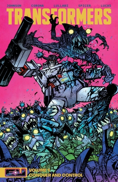 Transformers Vol.4 - Conquer and Control | Johnson, Daniel Warren (Auteur) | Corona, Jorge (Illustrateur) | Lullabi, Ludo (Illustrateur) | Spicer, Mike (Illustrateur)