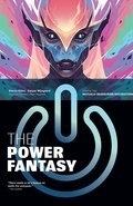 The Power Fantasy Vol.2 - Mutually Reassuring Destruction | Gillen, Kieron | Wijngaard, Caspar