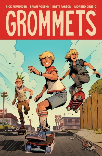 Grommets | Remender, Rick (Auteur) | Posehn, Brian (Auteur) | Parson, Brett (Illustrateur)