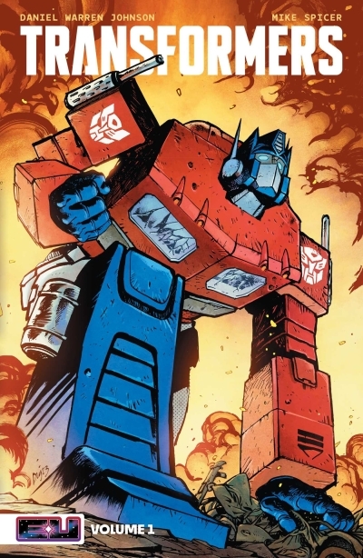 Transformers Vol.1 - Robots in Disguise | Johnson, Daniel Warren (Auteur) | Spicer, Mike (Illustrateur)