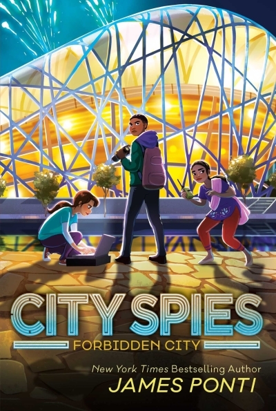 City Spies Vol.3 - Forbidden City | Ponti, James (Auteur)