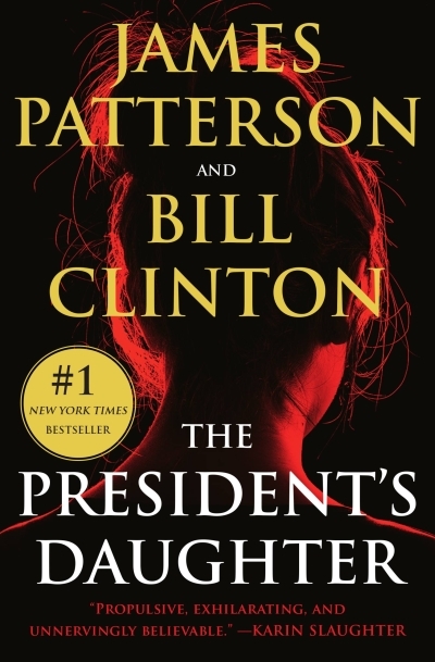 The President's Daughter : A Thriller | Patterson, James (Auteur) | Clinton, Bill (Auteur)