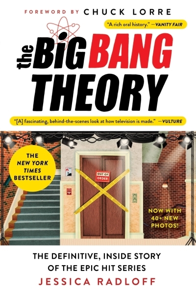 The Big Bang Theory : The Definitive, Inside Story of the Epic Hit Series | Radloff, Jessica (Auteur)