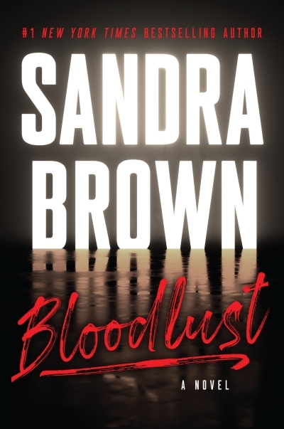 Bloodlust | Brown, Sandra (Auteur)