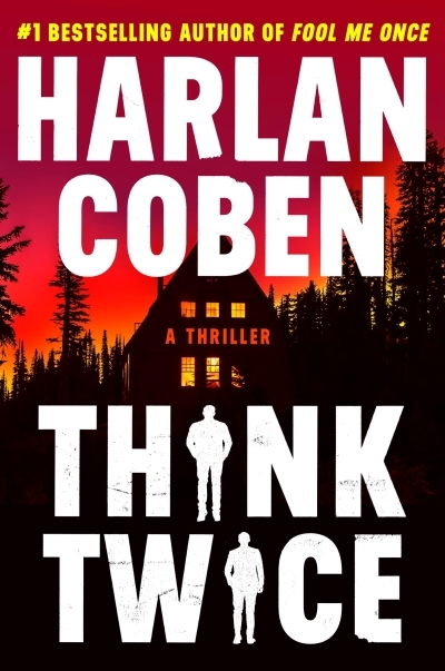 Think Twice | Coben, Harlan (Auteur)