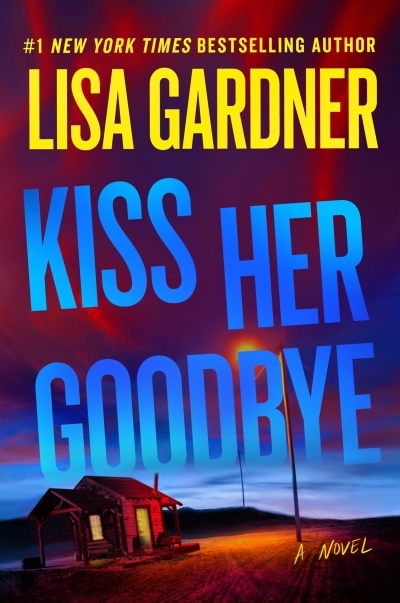 A Frankie Elkin - Kiss Her Goodbye | Gardner, Lisa (Auteur)