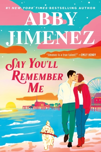 Say You'll Remember Me | Jimenez, Abby (Auteur)