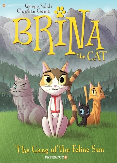 Brina the Cat #1 : The Gang of the Feline Sun | Salati, Giorgio (Auteur)