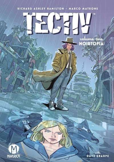 Tectiv Vol.1 - Noirtopia | Hamilton, Richard Ashley (Auteur) | Matrone, Marco (Illustrateur)