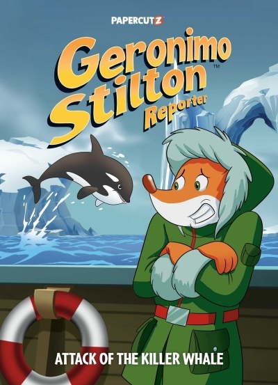 Geronimo Stilton Reporter Vol.18 - Attack of the Killer Whale | Stilton, Geronimo (Auteur)