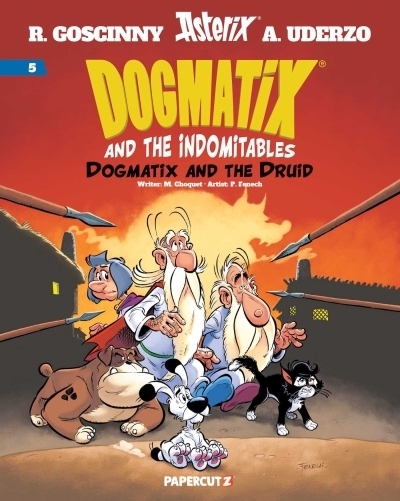 Dogmatix and the Indomitables Vol.5 | Choquet, Matthieu (Auteur)