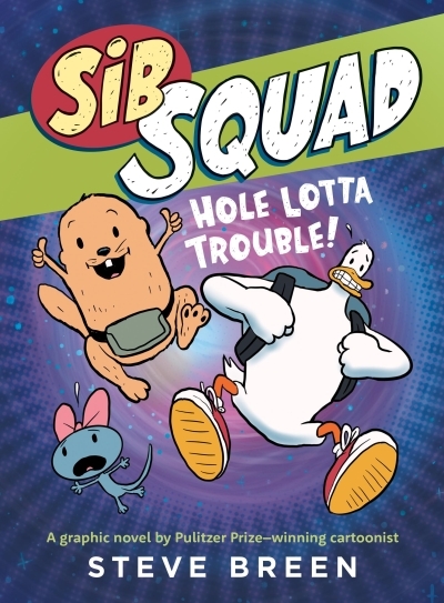 Sib Squad Vol.3 - Hole Lotta Trouble! | Breen, Steve (Auteur)