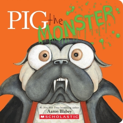Pig the Monster | Blabey, Aaron (Auteur) | Blabey, Aaron (Illustrateur)