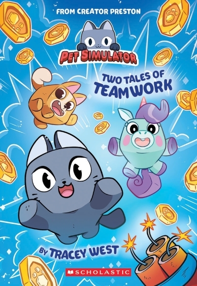 Two Tales of Teamwork (Pet Simulator Illustrated Novel #1) | West, Tracey (Auteur)