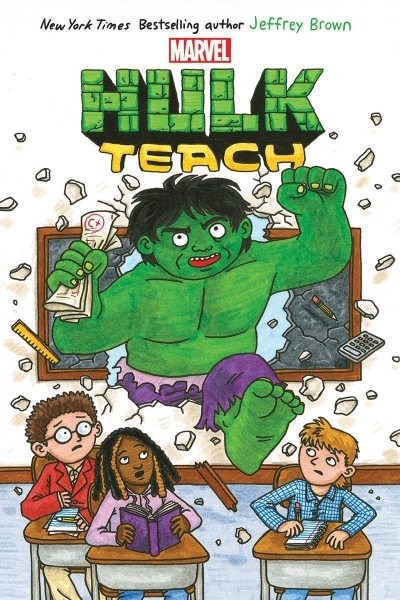 Hulk Teach! | Brown, Jeffrey (Auteur)