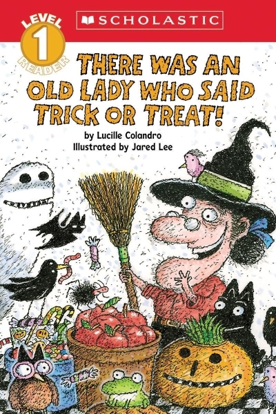 There Was an Old Lady Who Said Trick or Treat! (Scholastic Reader, Level 1) | Colandro, Lucille (Auteur) | Lee, Jared (Illustrateur)