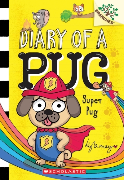 Super Pug: A Branches Book (Diary of a Pug #13) | May, Kyla (Auteur) | May, Kyla (Illustrateur)