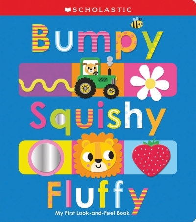 Bumpy Squishy Fluffy: Scholastic Early Learners | 