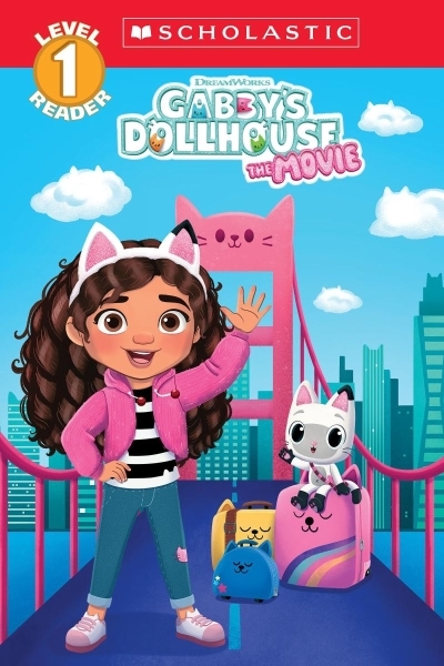 Gabby's Dollhouse: The Movie (Gabby's Dollhouse: Scholastic Level 1 Reader) | Reyes, Gabrielle (Auteur)