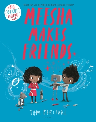 Meesha Makes Friends | Percival, Tom (Auteur) | Percival, Tom (Illustrateur)