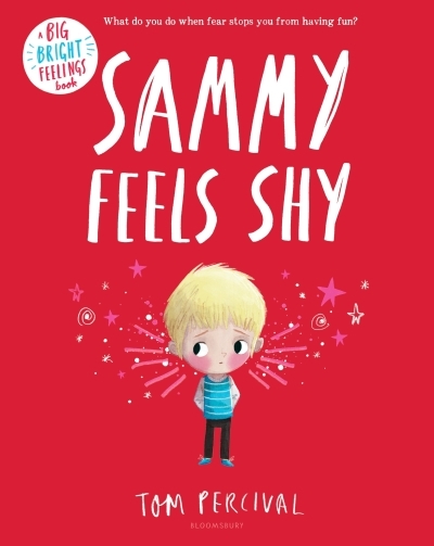 Sammy Feels Shy | Percival, Tom (Auteur)