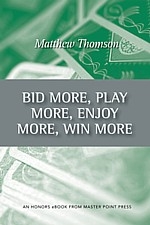 BID MORE, PLAY MORE, ENJOY MORE, WIN MORE | Livre anglophone