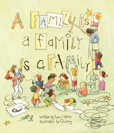 A Family Is a Family Is a Family | O'Leary, Sara (Auteur) | Leng, Qin (Illustrateur)