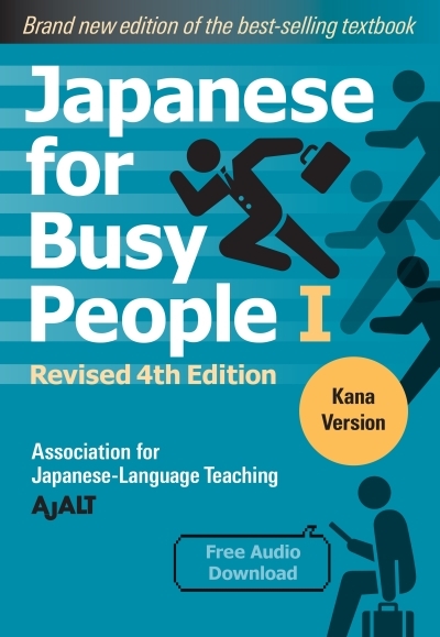 Japanese for Busy People Book 1: Kana : Revised 4th Edition (free audio download) | 