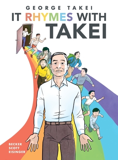 It Rhymes With Takei | Takei, George (Auteur) | Scott, Steven (Auteur) | Eisinger, Justin (Auteur) | Becker, Harmony (Illustrateur)