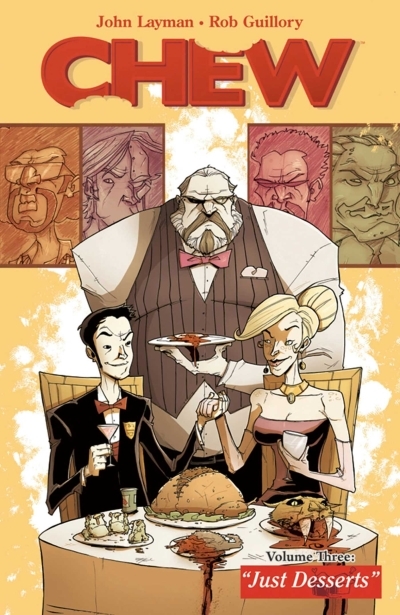 Chew Vol. 3 : Just Desserts | Layman, John (Auteur)