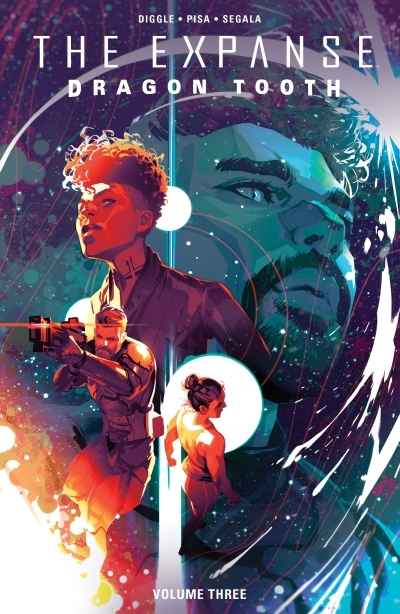 The Expanse: Dragon Tooth Vol. 3 | Diggle, Andy (Auteur) | Pisa, Francesco (Illustrateur)